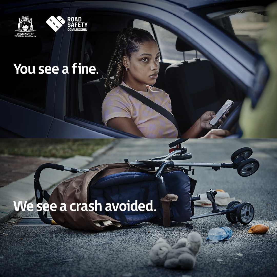 Face-on views of a woman behind the wheel using her phone, then a close up on a pram lying sideways on the road, contents spilling out. Words: You see a fine, we see a crash avoided