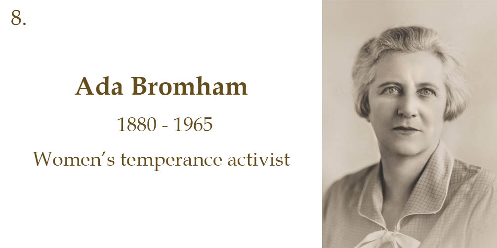Ada Bromham, 1880 to 1965, Women's Temperance activist