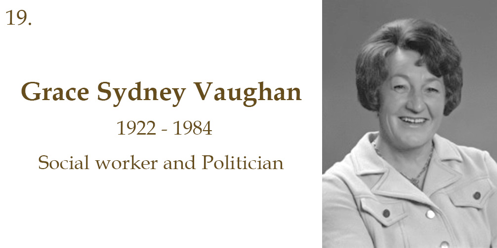 Grace Sydney Vaughan, 1922 to 1984, Social Worker and Politician