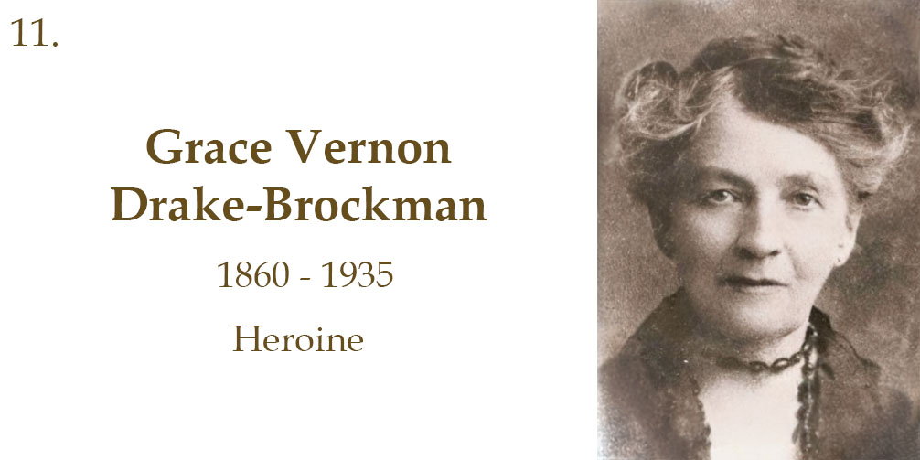 Grace Vernon Drake-Brockman, 1860 to 1935, Heroine