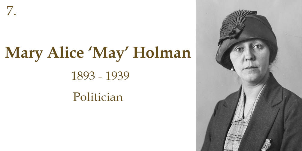 Mary Alice 'May' Holman, 1893 to 1939, Politician
