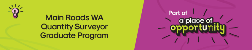 Main Roads WA Quantity Surveyor Graduate Program Banner