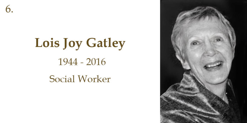 Lois Joy Gatley, 1944 to 2016, Social Worker
