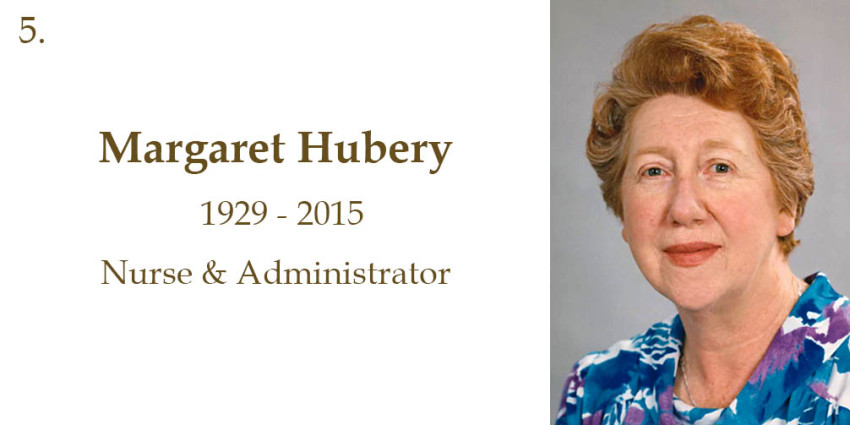 Margaret Hubery, 1929 - 2015, Nurse and Administrator